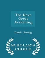 The Next Great Awakening 1470119897 Book Cover