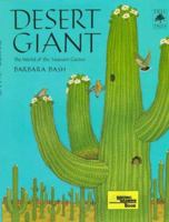 Desert Giant: The World of the Saguaro Cactus 0590459449 Book Cover
