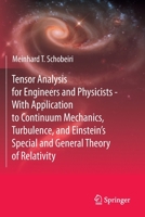 Tensor Analysis for Engineers and Physicists - With Application to Continuum Mechanics, Turbulence, and Einstein’s Special and General Theory of Relativity 3030357384 Book Cover