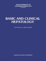 Basic and Clinical Hepatology (Developments in Gastroenterology) 9400982186 Book Cover