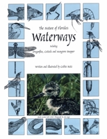 The Nature of Florida's Waterways: Including Dragonflies, Cattails, and Mangrove Snapper 1888025085 Book Cover