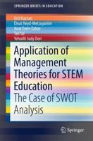 Application of Management Theories for STEM Education: The Case of SWOT Analysis 3319689495 Book Cover