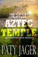 Secrets of an Aztec Temple 1952447550 Book Cover