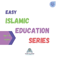 Easy Islamic Education Series Volume 1: This book is divided into 30 easy to memorize parts. Each series is made for a certain age range. By completing this series, the child will complete the 1st ele B09BGHWCMZ Book Cover