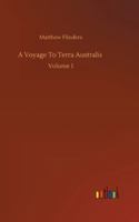 A Voyage To Terra Australis: Volume 1 3752361263 Book Cover