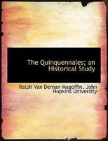 The Quinquennales; an Historical Study 1115378902 Book Cover