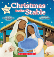 Christmas in the Stable (Touch-and-Feel Board Book) 1338714546 Book Cover