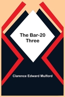 The Bar-20 Three 9354549608 Book Cover