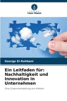 Ein Leitfaden für: Nachhaltigkeit und Innovation in Unternehmen (German Edition) 620861077X Book Cover