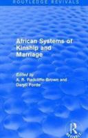 African Systems of Kinship and Marriage 0710302347 Book Cover