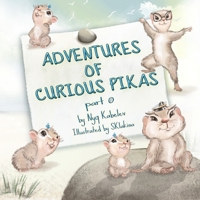 Adventures of curious pikas, part 0 B08P6GMT6H Book Cover