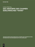Die Abwürfe des zahmen Edelhirsches "Hans" (German Edition) 3486756109 Book Cover