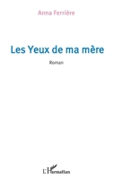 Les yeux de ma mère (French Edition) 2343094829 Book Cover