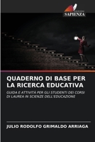 Quaderno Di Base Per La Ricerca Educativa (Italian Edition) 6630225430 Book Cover