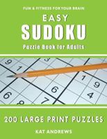 Easy Sudoku Puzzle Book for Adults: 200 Large Print Puzzles 1983313297 Book Cover