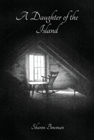 A Daughter of the Island B0BZXMJHCH Book Cover