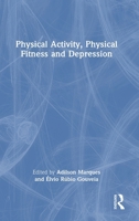 Physical Activity, Physical Fitness and Depression 1032764643 Book Cover