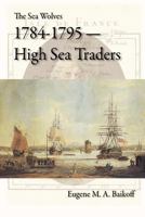 The Sea Wolves 1784-1795: High Sea Traders 125794231X Book Cover