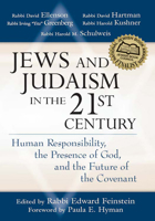 Jews and Judaism in the 21st Century: Human Responsibility, the Presence of God, and the Future of the Covenant 1580233740 Book Cover