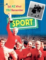 Tell Me What You Remember: Sport 1445143631 Book Cover