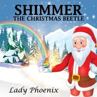 Shimmer: The Christmas Beetle 1922828793 Book Cover