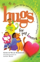 Hugs for Pet Lovers 1582293759 Book Cover