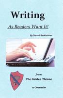 Writing -- As Readers Want It! 1484958055 Book Cover