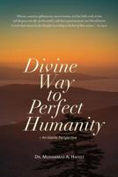 Divine Way to Perfect Humanity 1984911600 Book Cover