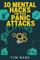 10 Mental Hacks For Your Panic Attacks 1097909778 Book Cover