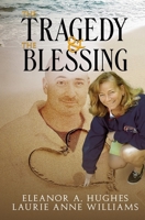 The Tragedy & The Blessing B0FLW554Z8 Book Cover