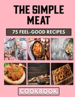 The Simple Meat: Top Mince Pie Recipes you need B0BL9V39LS Book Cover