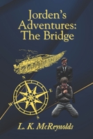 Jorden's Adventures: The Bridge B0F4R3YBG1 Book Cover