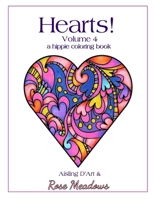 Hearts! Volume 4 - A Hippie Coloring Book 1546932291 Book Cover