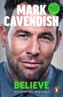 Believe: Achieving the Impossible 1529149495 Book Cover