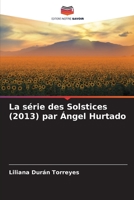 La série des Solstices (2013) par Ángel Hurtado 6204413813 Book Cover