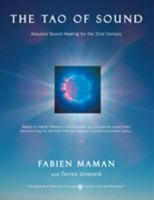The Tao of Sound: Acoustic Sound Healing for the 21st Century 0979552559 Book Cover