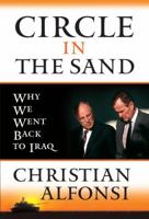 Circle in the Sand: Why We Went Back to Iraq 0385515987 Book Cover