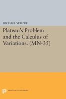 Plateau's Problem and the Calculus of Variations (Mathematical Notes) 0691607753 Book Cover