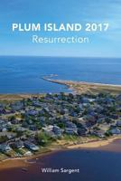 Plum Island 2017: The Resurrection 0692916776 Book Cover