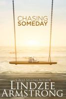 Chasing Someday 0998166715 Book Cover