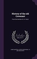 History of the old covenant: from the German of J.H. Kurtz 1141897563 Book Cover