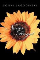 Never Forget 1452063788 Book Cover