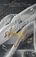 Sei in tutti i miei sbagli (Italian Edition) B0H2D4TM2H Book Cover