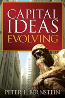 Capital Ideas Evolving 0471731730 Book Cover