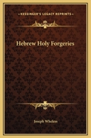 Hebrew Holy Forgeries 1419146009 Book Cover