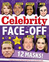 Celebrity Face-Off: Get on the A-List! 1454908858 Book Cover