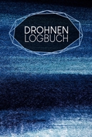 Drohnen Logbuch: Logbuch für Drohnen Flieger | Zur Dokumentation von Flügen mit Drohnen und Multicoptern | A5 | 120 Seiten | Motiv: Puderblau (German Edition) B083XVYL91 Book Cover
