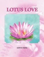 Lotus Love (Multilingual Edition) 1477133607 Book Cover