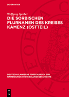 Die Sorbischen Flurnamen Des Kreises Kamenz (Ostteil) B0000BTDJG Book Cover
