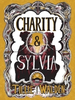 Charity and Sylvia 1770468382 Book Cover